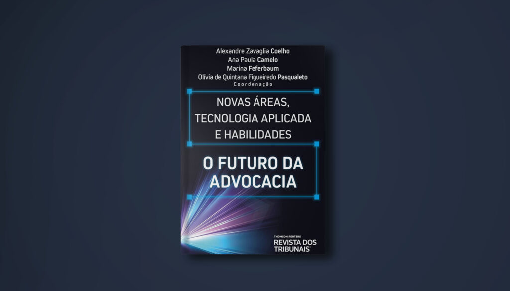 Capa do livro Novas áreas, tecnologia aplicada e habilidades. O futuro da advocacia.
