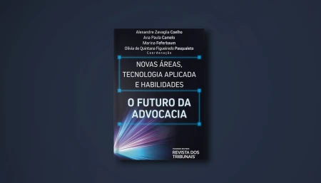 Capa do livro Novas áreas, tecnologia aplicada e habilidades. O futuro da advocacia.